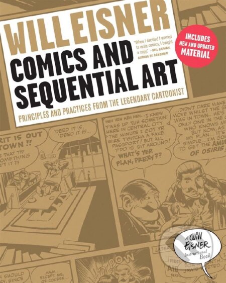 Kniha: Comics and Sequential Art (Will Eisner). W.W.Northon, 2008 Kniha: Comics and Sequential Art (Will Eisner). W.W.Northon, 2008