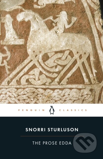 Kniha: The Prose Edda (Snorri Sturluson). Penguin Books, 2005 Kniha: The Prose Edda (Snorri Sturluson). Penguin Books, 2005