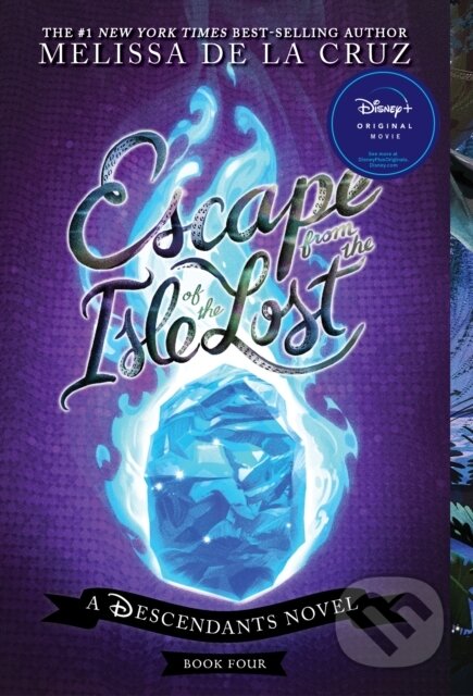 Kniha: Escape from the Isle of the Lost (Melissa De La Cruz). Hyperion, 2024 Kniha: Escape from the Isle of the Lost (Melissa De La Cruz). Hyperion, 2024