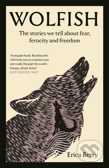 Kniha: Wolfish (Erica Berry). Canongate Books, 2024 Kniha: Wolfish (Erica Berry). Canongate Books, 2024