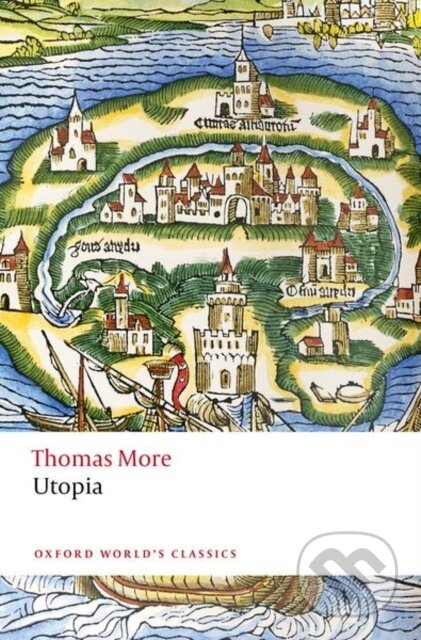 Kniha: Utopia (Thomas More a Joanne Paul). Oxford University Press, 2025 Kniha: Utopia (Thomas More a Joanne Paul). Oxford University Press, 2025
