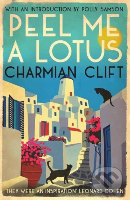 Kniha: Peel Me a Lotus (Charmian Clift). Muswell, 2021 Kniha: Peel Me a Lotus (Charmian Clift). Muswell, 2021