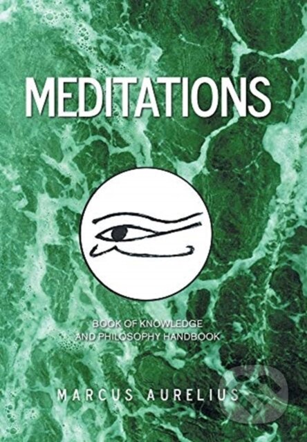 Kniha: Meditations (Marcus Aurelius). Xlibris, 2021 Kniha: Meditations (Marcus Aurelius). Xlibris, 2021