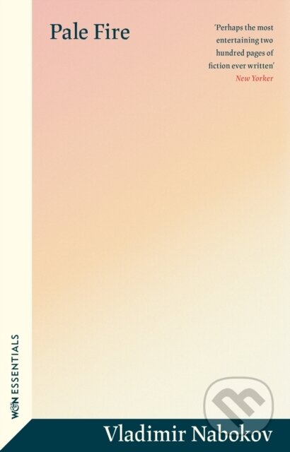 Kniha: Pale Fire (Vladimir Nabokov). Weidenfeld and Nicolson, 2024 Kniha: Pale Fire (Vladimir Nabokov). Weidenfeld and Nicolson, 2024