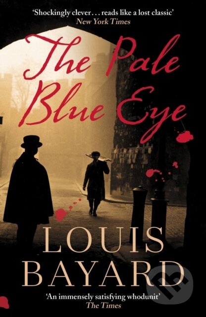 Kniha: The Pale Blue Eye (Louis Bayard). Baskerville, 2022 Kniha: The Pale Blue Eye (Louis Bayard). Baskerville, 2022