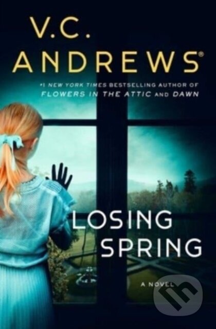 Kniha: Losing Spring (V.C. Andrews). Gallery, 2023 Kniha: Losing Spring (V.C. Andrews). Gallery, 2023