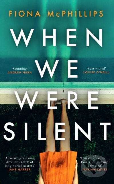 Kniha: When We Were Silent (Fiona Mcphillips). Bantam Press, 2024 Kniha: When We Were Silent (Fiona Mcphillips). Bantam Press, 2024