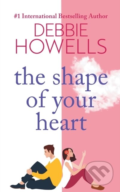 Kniha: The Shape of Your Heart (Debbie Howells). Boldwood Books, 2023 Kniha: The Shape of Your Heart (Debbie Howells). Boldwood Books, 2023