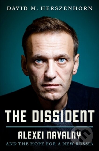 Kniha: The Dissident (David Herszenhorn). Twelve, 2023 Kniha: The Dissident (David Herszenhorn). Twelve, 2023