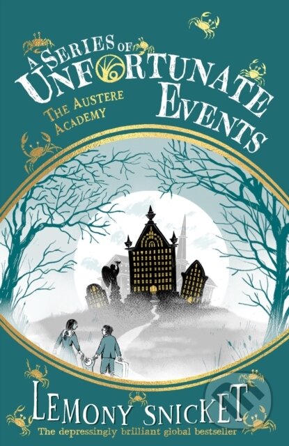 Kniha: The Austere Academy (Lemony Snicket). Farshore, 2024 Kniha: The Austere Academy (Lemony Snicket). Farshore, 2024