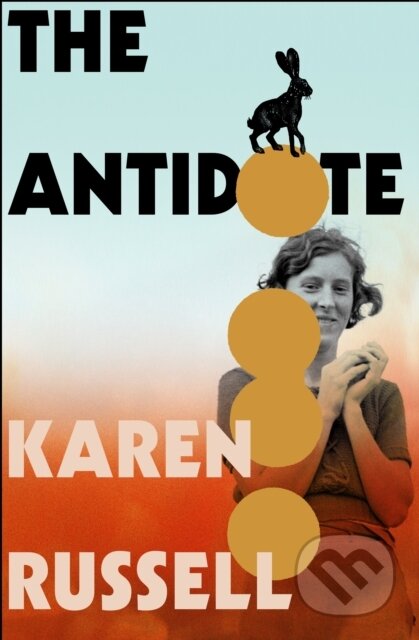 Kniha: The Antidote (Karen Russell). Chatto and Windus, 2025 Kniha: The Antidote (Karen Russell). Chatto and Windus, 2025