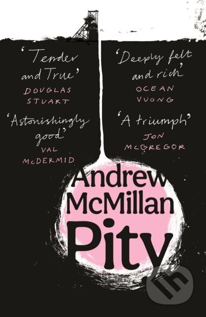 Kniha: Pity (Andrew Mcmillan). Canongate Books, 2025 Kniha: Pity (Andrew Mcmillan). Canongate Books, 2025