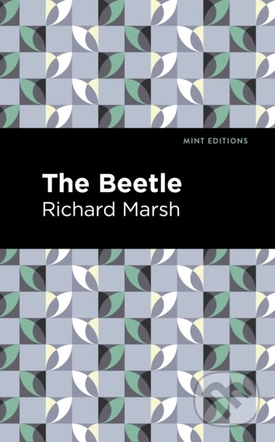 Kniha: The Beetle (Richard Marsh). West Margin Press, 2022 Kniha: The Beetle (Richard Marsh). West Margin Press, 2022