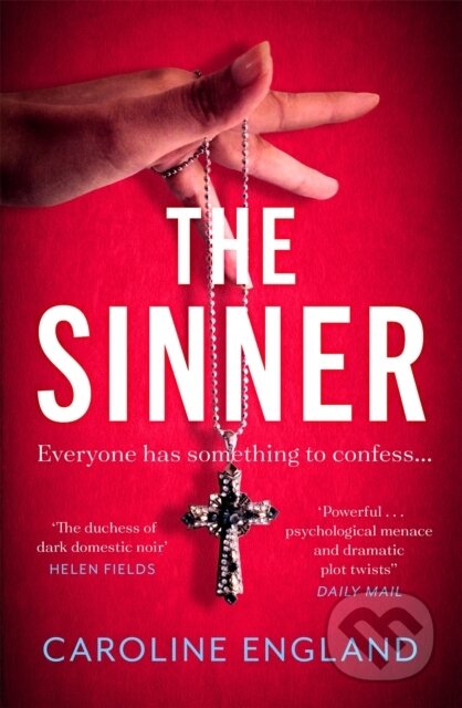 Kniha: The Sinner (Caroline England). Piatkus, 2022 Kniha: The Sinner (Caroline England). Piatkus, 2022