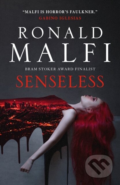 Kniha: Senseless (Ronald Malfi). Titan Books, 2025 Kniha: Senseless (Ronald Malfi). Titan Books, 2025
