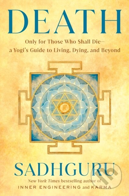 Kniha: Death (Sadhguru). Harmony, 2025 Kniha: Death (Sadhguru). Harmony, 2025