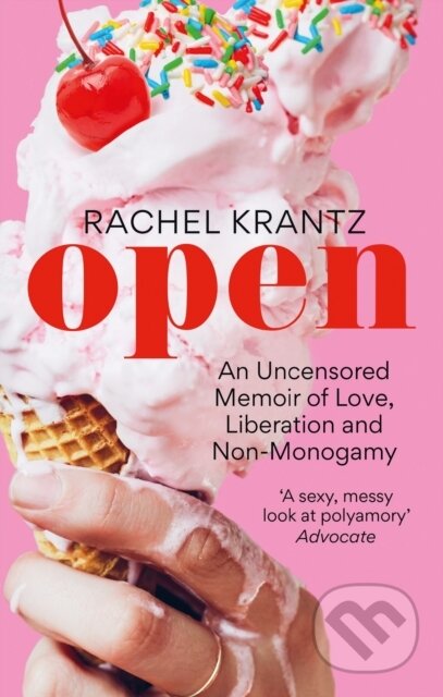 Kniha: OPEN (Rachel Krantz). Monoray, 2023 Kniha: OPEN (Rachel Krantz). Monoray, 2023