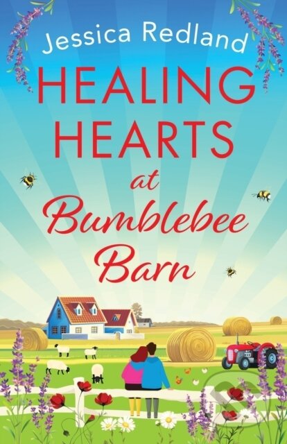 Kniha: Healing Hearts at Bumblebee Barn (Jessica Redland). Boldwood Books, 2023 Kniha: Healing Hearts at Bumblebee Barn (Jessica Redland). Boldwood Books, 2023