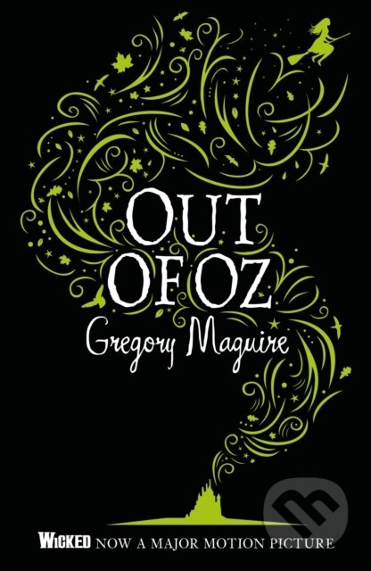 Kniha: Out of Oz (Gregory Maguire). Headline Book, 2024 Kniha: Out of Oz (Gregory Maguire). Headline Book, 2024