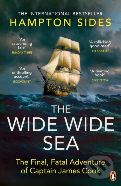 Kniha: The Wide Wide Sea (Hampton Sides). Penguin Books, 2025 Kniha: The Wide Wide Sea (Hampton Sides). Penguin Books, 2025