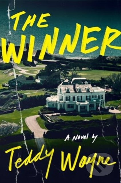 Kniha: Winner (Teddy Wayne). HarperCollins, 2024 Kniha: Winner (Teddy Wayne). HarperCollins, 2024