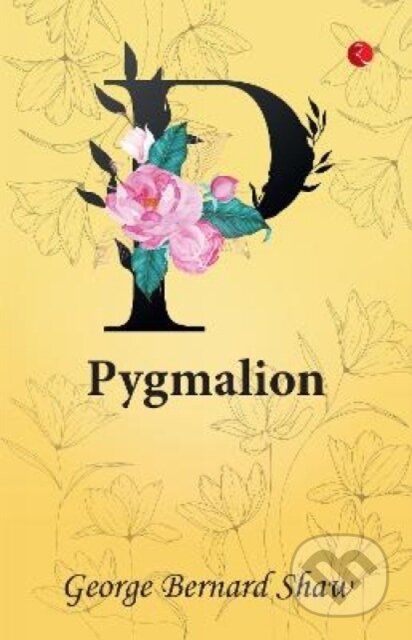 Kniha: Pygmalion (George Bernard Shaw). , 2023 Kniha: Pygmalion (George Bernard Shaw). , 2023