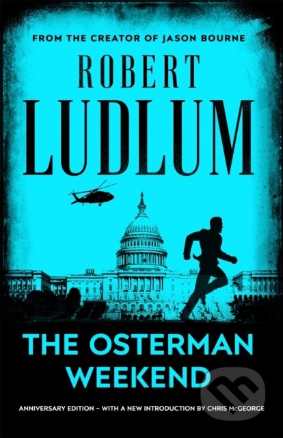 Kniha: The Osterman Weekend (Robert Ludlum). Orion, 2022 Kniha: The Osterman Weekend (Robert Ludlum). Orion, 2022