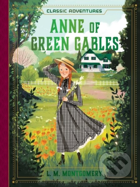 Kniha: Anne of Green Gables (L. M. Montgomery). , 2022 Kniha: Anne of Green Gables (L. M. Montgomery). , 2022