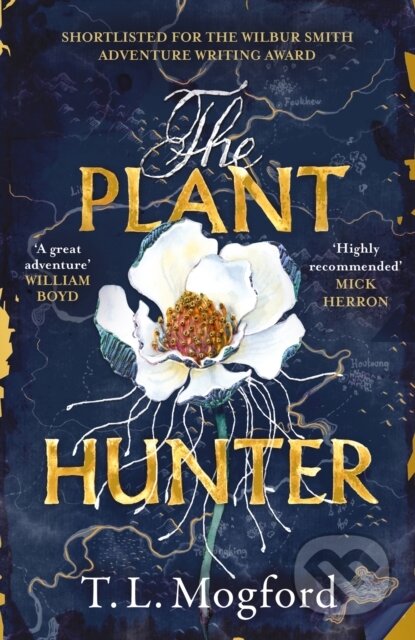 Kniha: The Plant Hunter (T.L. Mogford). Mountain Leopard Press, 2022 Kniha: The Plant Hunter (T.L. Mogford). Mountain Leopard Press, 2022
