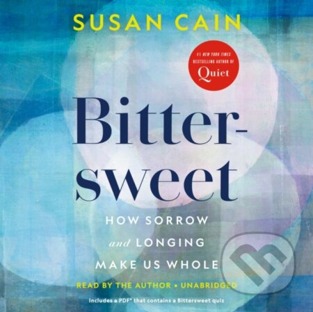 Kniha: Bittersweet (Susan Cain). , 2022 Kniha: Bittersweet (Susan Cain). , 2022