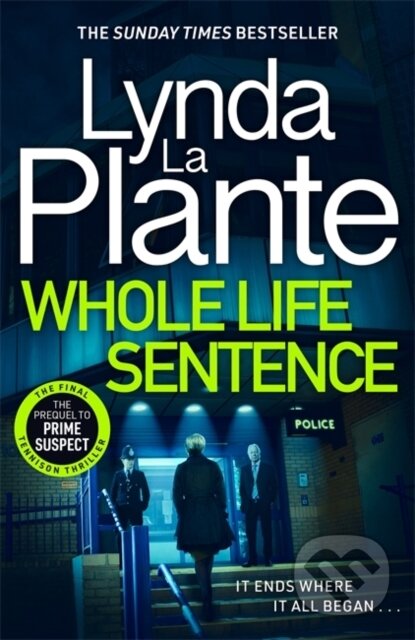 Kniha: Whole Life Sentence (Lynda La Plante). Zaffre, 2025 Kniha: Whole Life Sentence (Lynda La Plante). Zaffre, 2025