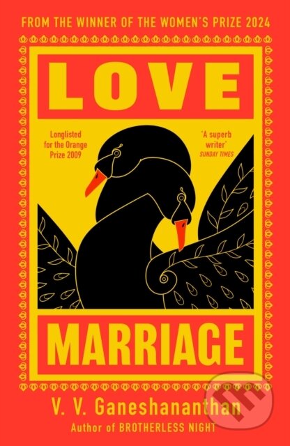 Kniha: Love Marriage (V.V. Ganeshananthan). Weidenfeld and Nicolson, 2024 Kniha: Love Marriage (V.V. Ganeshananthan). Weidenfeld and Nicolson, 2024