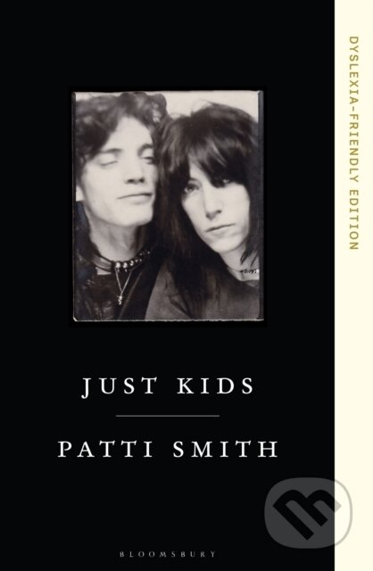 Kniha: Just Kids (Patti Smith). Bloomsbury, 2025 Kniha: Just Kids (Patti Smith). Bloomsbury, 2025