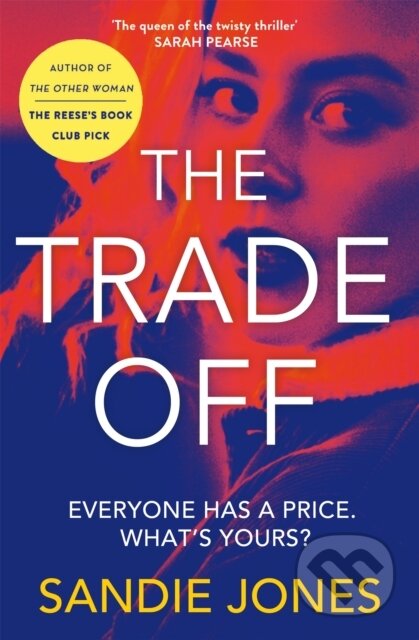 Kniha: The Trade Off (Sandie Jones). Pan Books, 2024 Kniha: The Trade Off (Sandie Jones). Pan Books, 2024