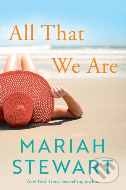 Kniha: All That We Are (Mariah Stewart). , 2022 Kniha: All That We Are (Mariah Stewart). , 2022
