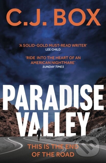 Kniha: Paradise Valley (C.J. Box). Head of Zeus, 2021 Kniha: Paradise Valley (C.J. Box). Head of Zeus, 2021