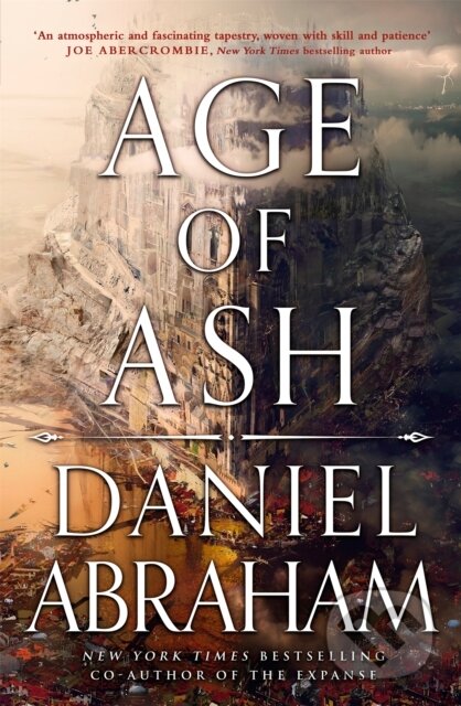 Kniha: Age of Ash (Daniel Abraham). Orbit, 2022 Kniha: Age of Ash (Daniel Abraham). Orbit, 2022