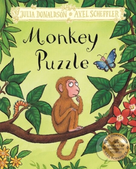 Kniha: Monkey Puzzle (Julia Donaldson). Pan Macmillan, 2023 Kniha: Monkey Puzzle (Julia Donaldson). Pan Macmillan, 2023