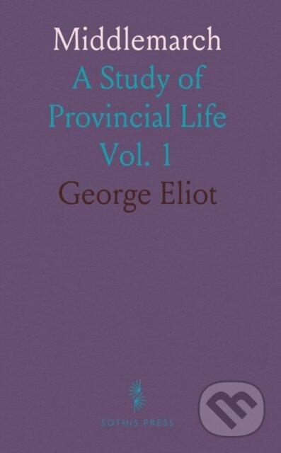 Kniha: Middlemarch (George Eliot). , 2024 Kniha: Middlemarch (George Eliot). , 2024
