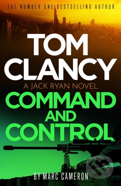 Kniha: Tom Clancy Command and Control (Marc Cameron). Sphere, 2024 Kniha: Tom Clancy Command and Control (Marc Cameron). Sphere, 2024