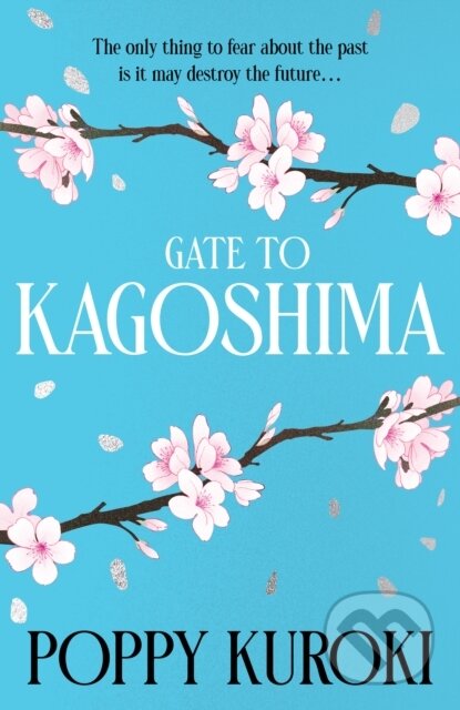 Kniha: Gate to Kagoshima (Poppy Kuroki). Magpie, 2025 Kniha: Gate to Kagoshima (Poppy Kuroki). Magpie, 2025