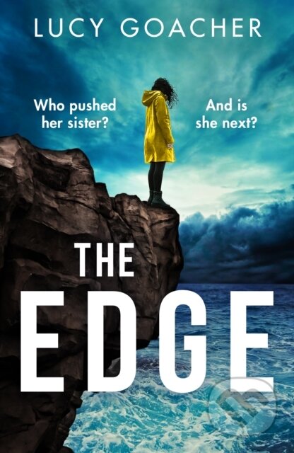 Kniha: The Edge (Lucy Goacher). Thomas & Mercer, 2022 Kniha: The Edge (Lucy Goacher). Thomas & Mercer, 2022