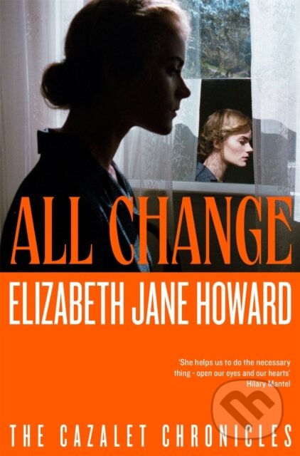 Kniha: All Change (Elizabeth Jane Howard). Picador, 2024 Kniha: All Change (Elizabeth Jane Howard). Picador, 2024