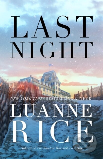 Kniha: Last Night (Luanne Rice). Thomas & Mercer, 2024 Kniha: Last Night (Luanne Rice). Thomas & Mercer, 2024