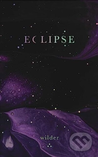 Kniha: Eclipse (Wilder Poetry). Andrews McMeel, 2024 Kniha: Eclipse (Wilder Poetry). Andrews McMeel, 2024