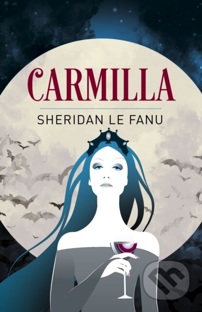 Kniha: Carmilla (Joseph Sheridan Le Fanu). Arcturus, 2023 Kniha: Carmilla (Joseph Sheridan Le Fanu). Arcturus, 2023