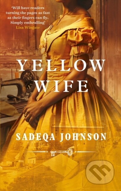 Kniha: Yellow Wife (Sadeqa Johnson). Renegade, 2023 Kniha: Yellow Wife (Sadeqa Johnson). Renegade, 2023