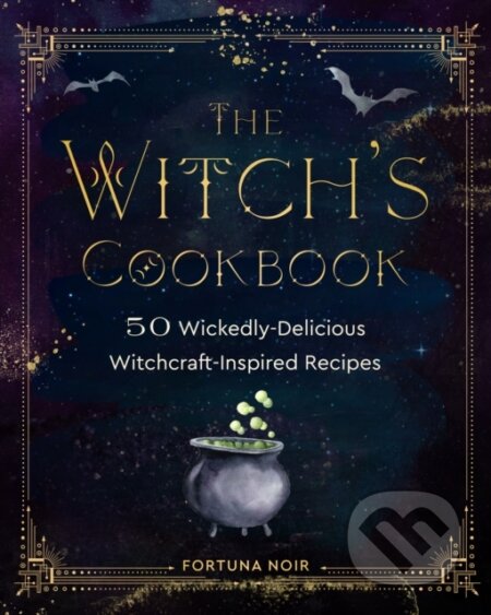 Kniha: The Witch's Cookbook (Fortuna Noir). Rock Point, 2022 Kniha: The Witch's Cookbook (Fortuna Noir). Rock Point, 2022