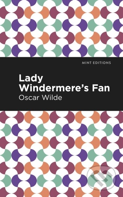 Kniha: Lady Windermere's Fan (Oscar Wilde). , 2021 Kniha: Lady Windermere's Fan (Oscar Wilde). , 2021