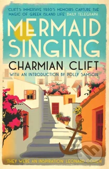 Kniha: Mermaid Singing (Charmian Clift). Muswell, 2022 Kniha: Mermaid Singing (Charmian Clift). Muswell, 2022